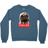 pug life Crewneck Sweatshirt