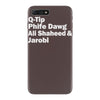 tribe called quest names iPhone 7 Plus Case