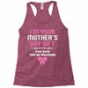 I'm Your Mother's Day Gift Dad Says You're Welcome Baby Girl Racerback Tank