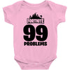 fortnite 99 problems - black Baby Bodysuit