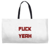 fuck yeah Weekender Totes