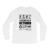 Born In October Long Sleeve Shirts