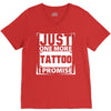 Just One More Tattoo I Promise V-Neck Tee