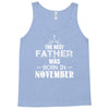 The Best Father Was Born In November Tank Top