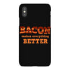 bacon makes everything better iPhoneX