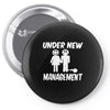 under new management stag night wedding mens Pin-back button