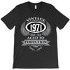 vintage quality without compromise 1971 aged to perfection T-Shirt