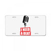 i need a beat License Plate