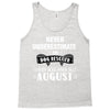 never underestimate an old man who was born in august Tank Top