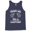 trust me i'm a lawyer Tank Top