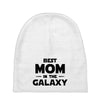 Best Mom in the Galaxy Baby Beanies