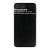 immature definition iPhone 7 Plus Case