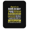 Legends Are Born In May Mousepad