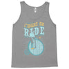 i want to ride my bike Tank Top