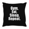 Eat Sleep Gym Repeat Throw Pillow