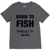born to fish forced to work V-Neck Tee