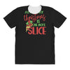 pizza christmas humor All Over Women's T-shirt