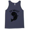 oh whale! Tank Top