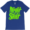 night shift T-Shirt