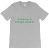i before e T-Shirt