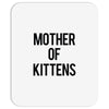 mother of kittens Mousepad