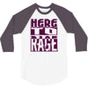 here to rage 3/4 Sleeve Shirt