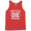 nevertheless   she persisted Tank Top