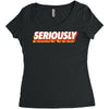 Seriously Women's Triblend Scoop T-shirt