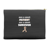 Once a Cancer Patient Now a Cancer Survivor Accessory Pouches