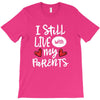 I Still Live With My Parents T-Shirt
