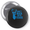 don't buck with texas funny Pin-back button
