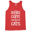 read books drink coffee eat chocolate pet cats Tank Top