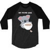 My Puns Are 3/4 Sleeve Shirt