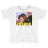 No Swag Toddler T-shirt