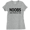 noobs are people too t shirt x large funny nerdy geek cod halo cool ga Ladies Fitted T-Shirt