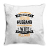 Super Cool Husband Of A Freaking Awesome Wife Throw Pillow