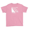 you can't control wind,but.. Youth Tee