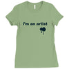 i'm an artist tee Ladies Fitted T-Shirt