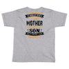 Super Cool Mother Of A Freaking Awesome Son Toddler T-shirt