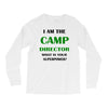 camp director Long Sleeve Shirts