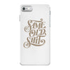 same old shit i iPhone 7 Case