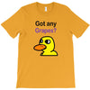 got any grapes T-Shirt