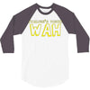 Wah (Waluigi's Voice) 3/4 Sleeve Shirt