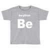 beryllium Toddler T-shirt