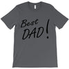 best dad! T-Shirt