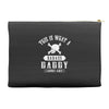 This Is What A Badass Daddy Looks Like Accessory Pouches