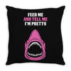 Feed Me and Tell Me I'm Pretty Baby Girl Throw Pillow