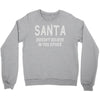santa doesn't believe in you either Crewneck Sweatshirt