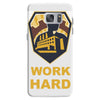 work hard Samsung Galaxy S7