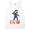 chucky funny quote ideal birthday present gift Tank Top